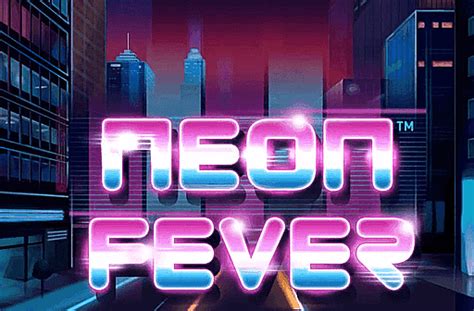 Play Neon Fever slot
